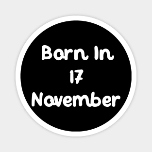 Born In 17 November Magnet